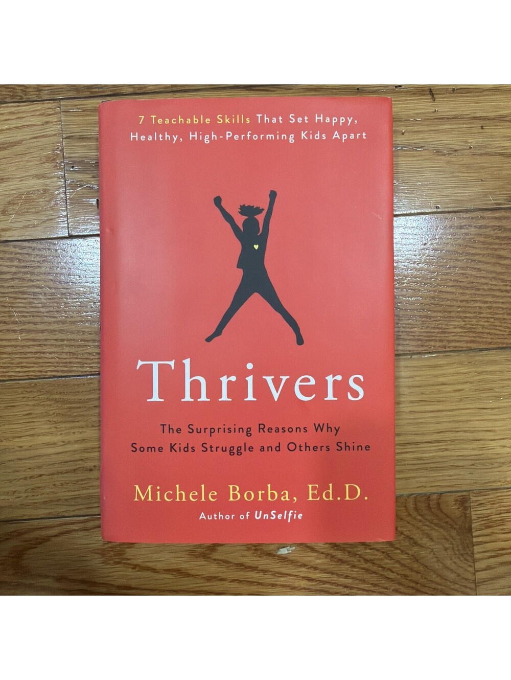 Thrivers: The Surprising Reasons Why Some Kids Struggle and Others Shine BS2
